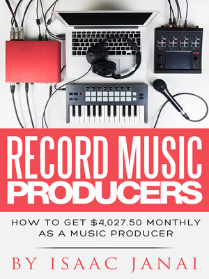 cover image of How to Get $4,027.50 Monthly as a Music Producer
